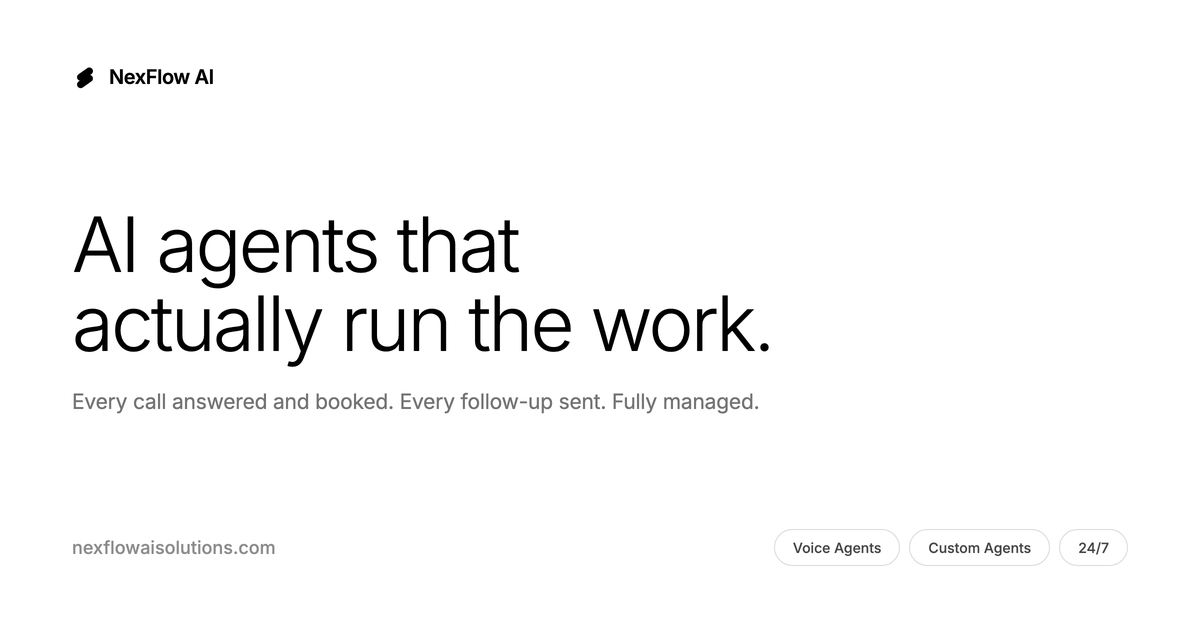 NexFlow AI — AI agents that actually run the work